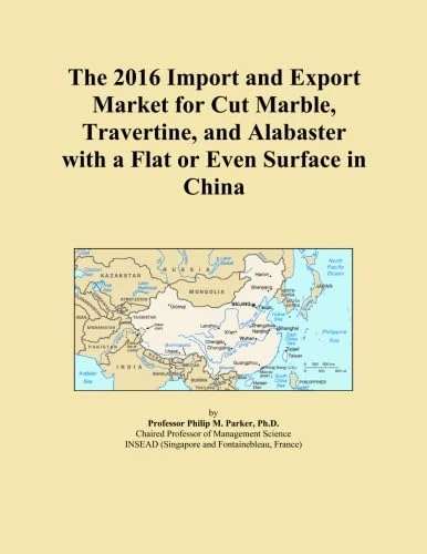 The 2016 Import and Export Market for Cut Marble, Travertine, and Alabaster with a Flat or Even Surface in China
