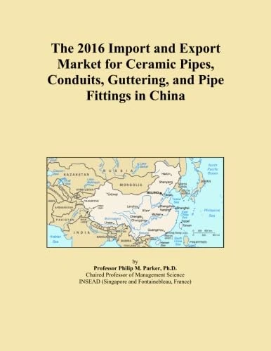 The 2016 Import and Export Market for Ceramic Pipes, Conduits, Guttering, and Pipe Fittings in China