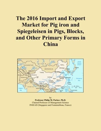 The 2016 Import and Export Market for Pig iron and Spiegeleisen in Pigs, Blocks, and Other Primary Forms in China