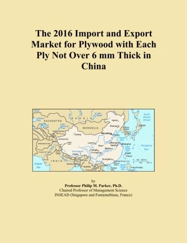 The 2016 Import and Export Market for Plywood with Each Ply Not Over 6 mm Thick in China