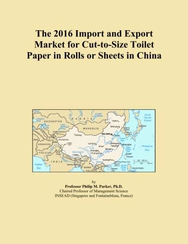 The 2016 Import and Export Market for Cut-to-Size Toilet Paper in Rolls or Sheets in China