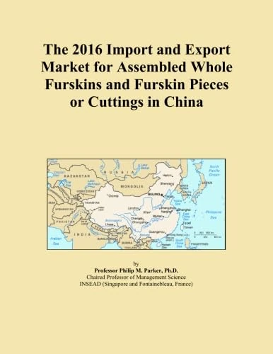 The 2016 Import and Export Market for Assembled Whole Furskins and Furskin Pieces or Cuttings in China