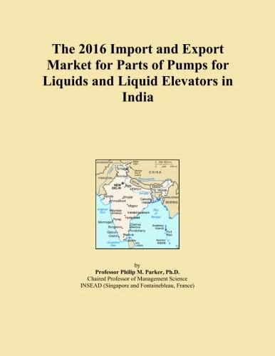The 2016 Import and Export Market for Parts of Pumps for Liquids and Liquid Elevators in India