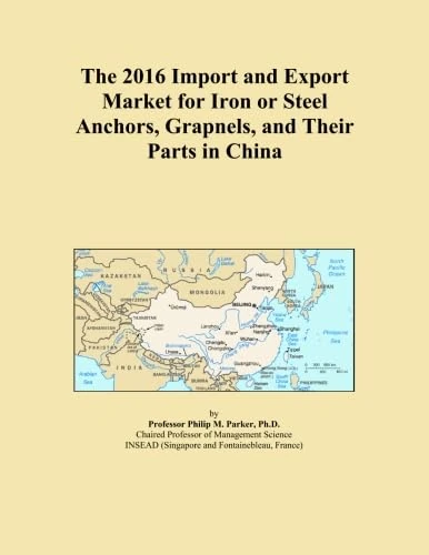 The 2016 Import and Export Market for Iron or Steel Anchors, Grapnels, and Their Parts in China