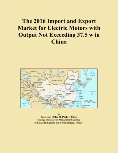 The 2016 Import and Export Market for Electric Motors with Output Not Exceeding 37.5 w in China
