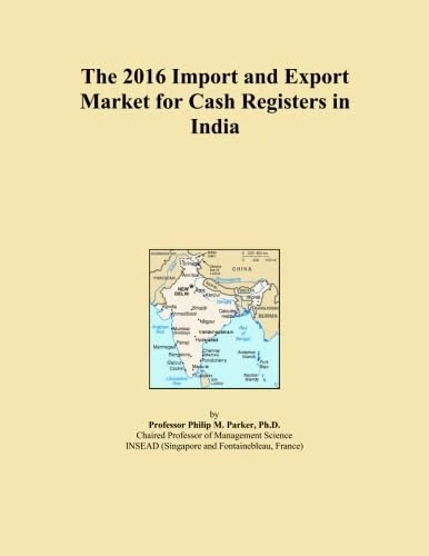 The 2016 Import and Export Market for Cash Registers in India
