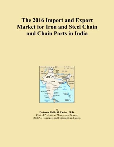 The 2016 Import and Export Market for Iron and Steel Chain and Chain Parts in India
