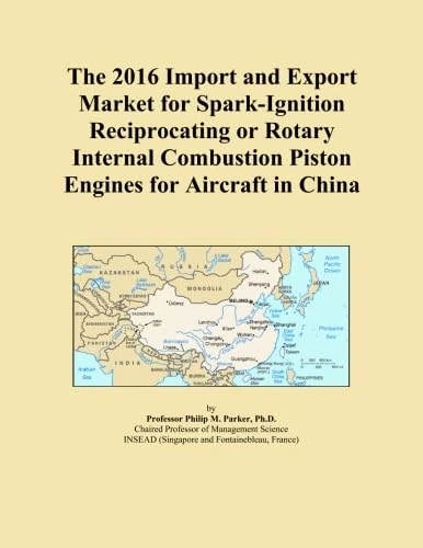 The 2016 Import and Export Market for Spark-Ignition Reciprocating or Rotary Internal Combustion Piston Engines for Aircraft in China