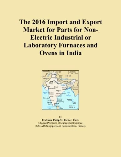 The 2016 Import and Export Market for Parts for Non-Electric Industrial or Laboratory Furnaces and Ovens in India