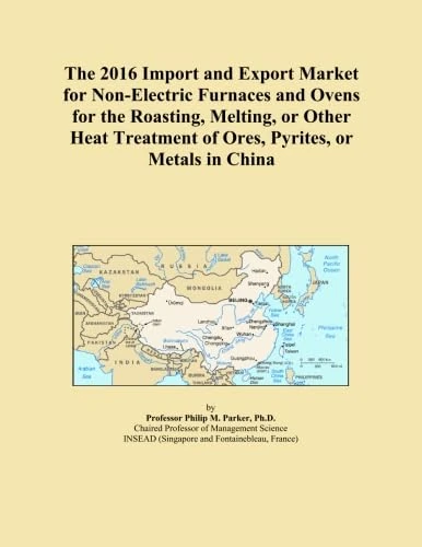 The 2016 Import and Export Market for Non-Electric Furnaces and Ovens for the Roasting, Melting, or Other Heat Treatment of Ores, Pyrites, or Metals in China
