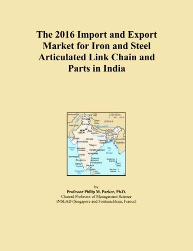 The 2016 Import and Export Market for Iron and Steel Articulated Link Chain and Parts in India