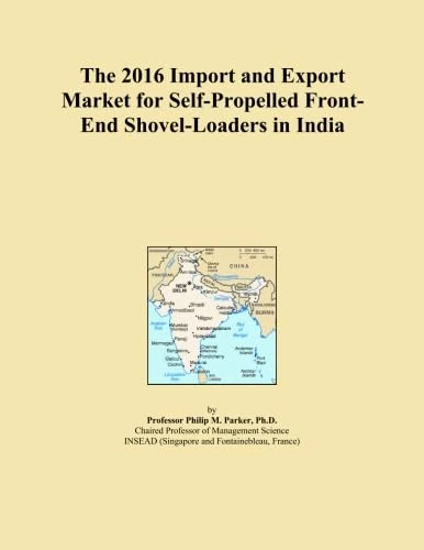 The 2016 Import and Export Market for Self-Propelled Front-End Shovel-Loaders in India