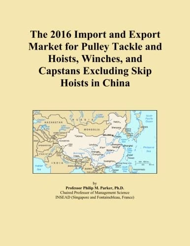 The 2016 Import and Export Market for Pulley Tackle and Hoists, Winches, and Capstans Excluding Skip Hoists in China