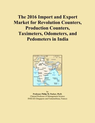 The 2016 Import and Export Market for Revolution Counters, Production Counters, Taximeters, Odometers, and Pedometers in India