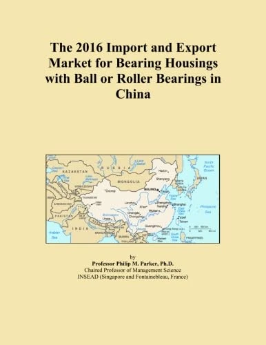 The 2016 Import and Export Market for Bearing Housings with Ball or Roller Bearings in China
