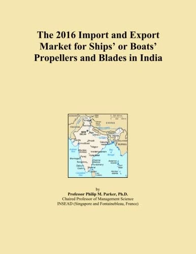 The 2016 Import and Export Market for Ships' or Boats' Propellers and Blades in India