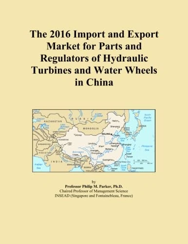 The 2016 Import and Export Market for Parts and Regulators of Hydraulic Turbines and Water Wheels in China