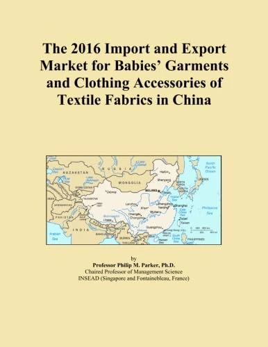 The 2016 Import and Export Market for Babies' Garments and Clothing Accessories of Textile Fabrics in China