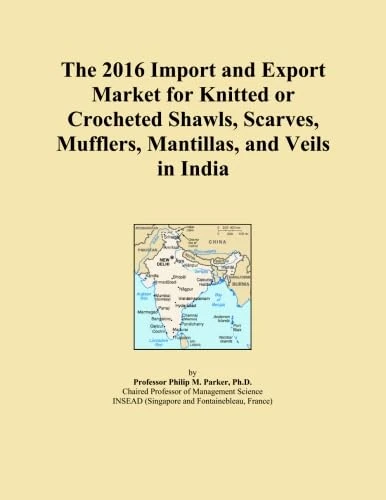 The 2016 Import and Export Market for Knitted or Crocheted Shawls, Scarves, Mufflers, Mantillas, and Veils in India