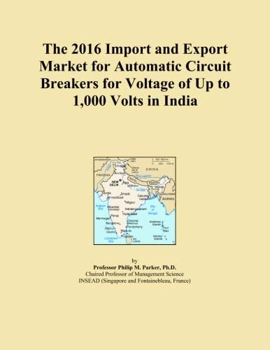 The 2016 Import and Export Market for Automatic Circuit Breakers for Voltage of Up to 1,000 Volts in India