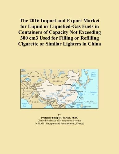 The 2016 Import and Export Market for Liquid or Liquefied-Gas Fuels in Containers of Capacity Not Exceeding 300 cm3 Used for Filling or Refilling Cigarette or Similar Lighters in China