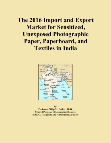The 2016 Import and Export Market for Sensitized, Unexposed Photographic Paper, Paperboard, and Textiles in India