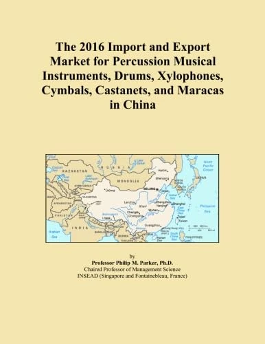 The 2016 Import and Export Market for Percussion Musical Instruments, Drums, Xylophones, Cymbals, Castanets, and Maracas in China