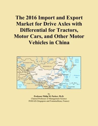 The 2016 Import and Export Market for Drive Axles with Differential for Tractors, Motor Cars, and Other Motor Vehicles in China