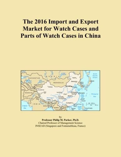 The 2016 Import and Export Market for Watch Cases and Parts of Watch Cases in China