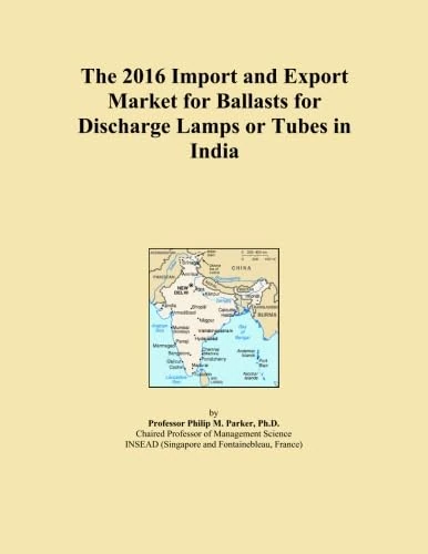 The 2016 Import and Export Market for Ballasts for Discharge Lamps or Tubes in India