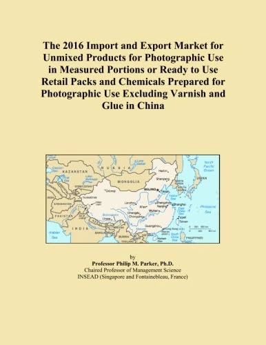 The 2016 Import and Export Market for Unmixed Products for Photographic Use in Measured Portions or Ready to Use Retail Packs and Chemicals Prepared ... Use Excluding Varnish and Glue in China