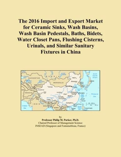 The 2016 Import and Export Market for Ceramic Sinks, Wash Basins, Wash Basin Pedestals, Baths, Bidets, Water Closet Pans, Flushing Cisterns, Urinals, and Similar Sanitary Fixtures in China