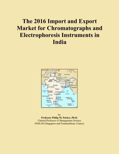 The 2016 Import and Export Market for Chromatographs and Electrophoresis Instruments in India