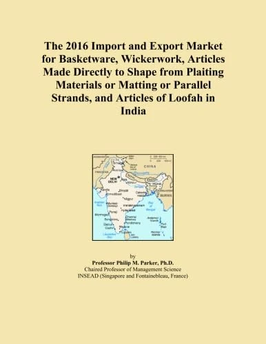 The 2016 Import and Export Market for Basketware, Wickerwork, Articles Made Directly to Shape from Plaiting Materials or Matting or Parallel Strands, and Articles of Loofah in India