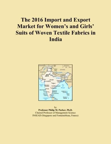 The 2016 Import and Export Market for Women's and Girls' Suits of Woven Textile Fabrics in India