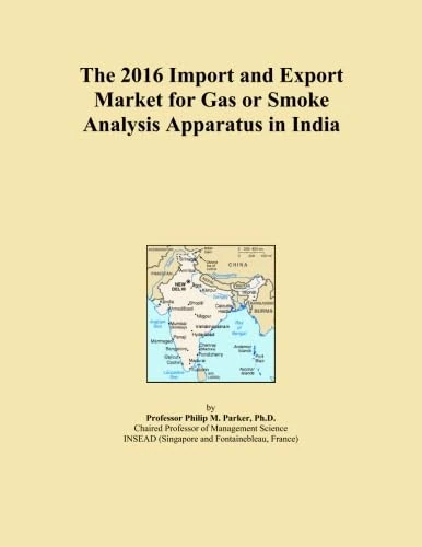 The 2016 Import and Export Market for Gas or Smoke Analysis Apparatus in India