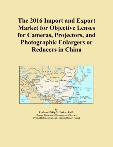 The 2016 Import and Export Market for Objective Lenses for Cameras, Projectors, and Photographic Enlargers or Reducers in China