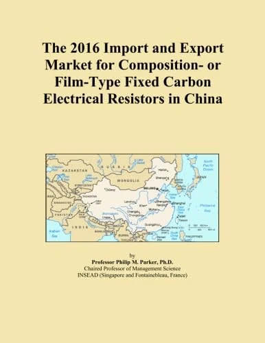 The 2016 Import and Export Market for Composition- or Film-Type Fixed Carbon Electrical Resistors in China
