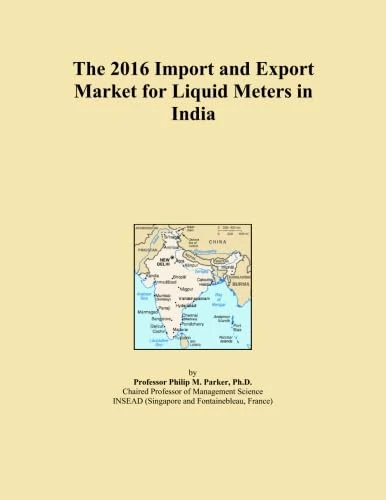 The 2016 Import and Export Market for Liquid Meters in India