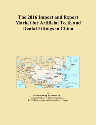 The 2016 Import and Export Market for Artificial Teeth and Dental Fittings in China