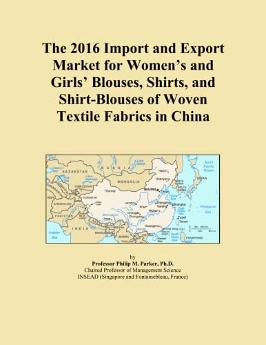 The 2016 Import and Export Market for Women's and Girls' Blouses, Shirts, and Shirt-Blouses of Woven Textile Fabrics in China