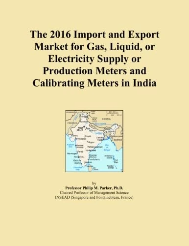 The 2016 Import and Export Market for Gas, Liquid, or Electricity Supply or Production Meters and Calibrating Meters in India