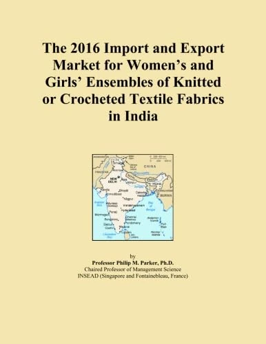 The 2016 Import and Export Market for Women's and Girls' Ensembles of Knitted or Crocheted Textile Fabrics in India