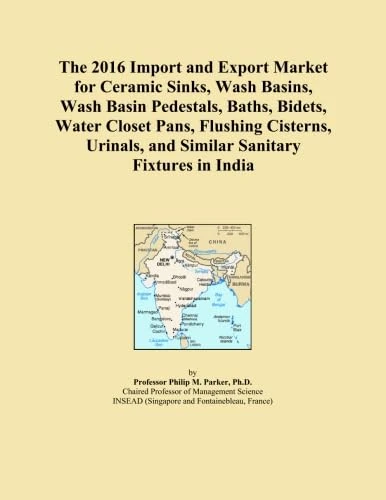The 2016 Import and Export Market for Ceramic Sinks, Wash Basins, Wash Basin Pedestals, Baths, Bidets, Water Closet Pans, Flushing Cisterns, Urinals, and Similar Sanitary Fixtures in India