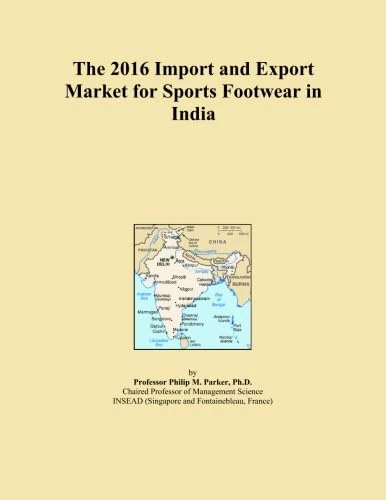 The 2016 Import and Export Market for Sports Footwear in India