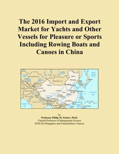 The 2016 Import and Export Market for Yachts and Other Vessels for Pleasure or Sports Including Rowing Boats and Canoes in China