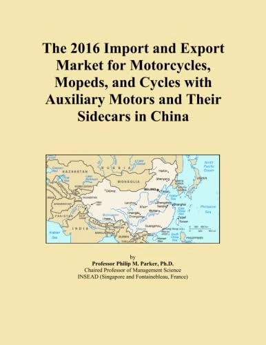 The 2016 Import and Export Market for Motorcycles, Mopeds, and Cycles with Auxiliary Motors and Their Sidecars in China