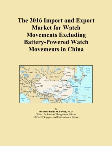 The 2016 Import and Export Market for Watch Movements Excluding Battery-Powered Watch Movements in China