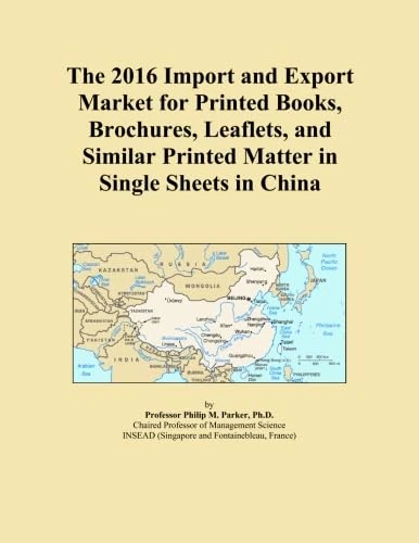 The 2016 Import and Export Market for Printed Books, Brochures, Leaflets, and Similar Printed Matter in Single Sheets in China