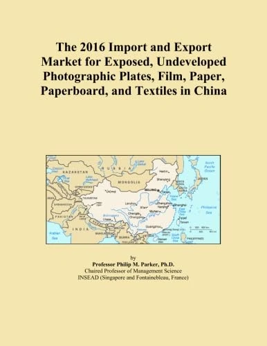 The 2016 Import and Export Market for Exposed, Undeveloped Photographic Plates, Film, Paper, Paperboard, and Textiles in China